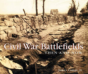 Civil War Battlefields Then and Now 