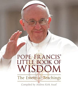 Pope Francis' Little Book of Wisdom 