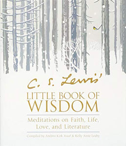 C. S. Lewis' Little Book of Wisdom 