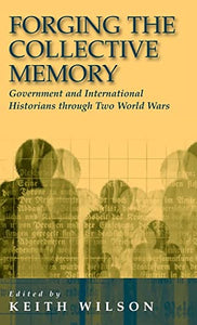 Forging the Collective Memory 