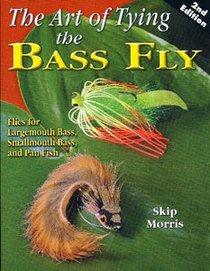 The Art of Tying the Bass Fly 