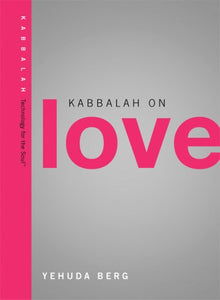 Kabbalah on Love 