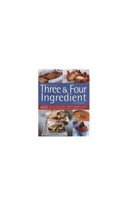 Best Ever Three & Four Ingredient Cookbook 