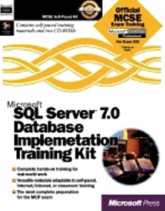 Microsoft SQL Server 7.0 Database Implementation Training Kit 