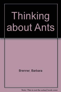 Thinking about Ants 