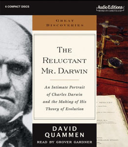 The Reluctant Mr. Darwin 