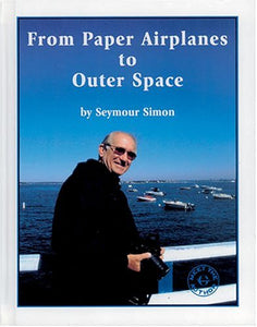 From Paper Airplanes to Outer Space 