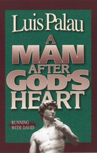 A Man After God's Heart 