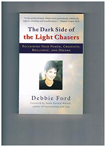 The Dark Side of the Light Chasers 