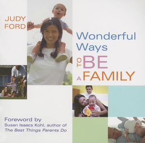 Wonderful Ways to be a Family 