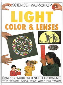 Light, color, & lenses (Science workshop) 