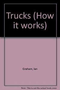 Trucks (How it works) 