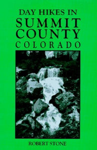 Day Hikes in Summit County, Colorado 