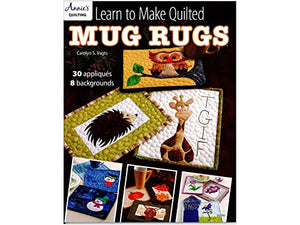 Learn to Make Quilted Mug Rugs 