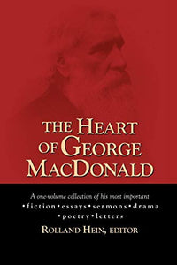 The Heart of George MacDonald 