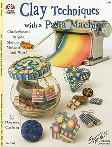 Clay Techniques with a Pasta Machine 