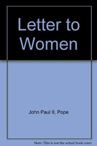 Letter of Pope John Paul II to Women 