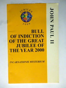 Bull of Indication of the Great Jubilee of the Year 2000 (Incarnationis Mysterium) 