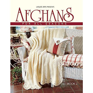 Afghans for All Seasons, Book 2 (Leisure Arts #108214) 