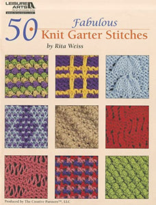 50 Fabulous Knit Garter Stitches 