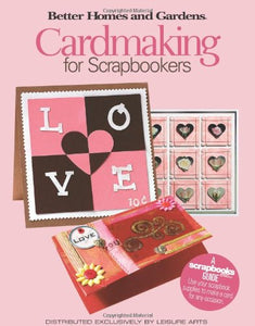 Cardmaking for Scrapbookers Better Homes 