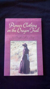 Pioneer Clothing on the Oregon Trail 