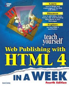 Sams Teach Yourself Web Publishing with HTML 4 in a Week, Fourth Edition 