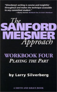 The Sanford Meisner Approach Workbook Four 