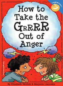 How to Take the Grrrr Out of Anger 