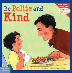 Be Polite and Kind 