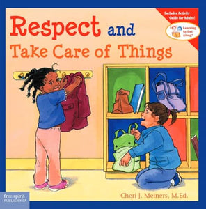 Respect and Take Care of Things 