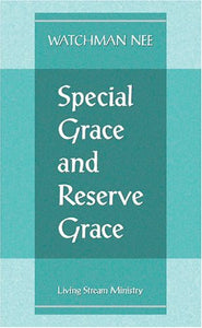 Special Grace and Reserve Grace 