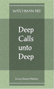 Deep Calls Unto Deep 