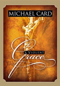 A Violent Grace 