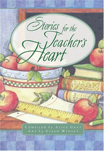 Stories for the Teacher's Heart 