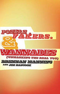 Posers, Fakers, and Wannabes 