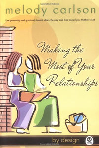 Making the Most of Your Relationships 