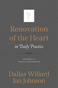 Renovation of the Heart in Daily Practice 