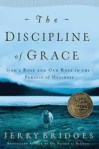 Discipline of Grace, The 