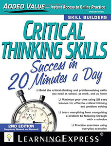 Critical Thinking Skills Success in 20 Minutes a Day 