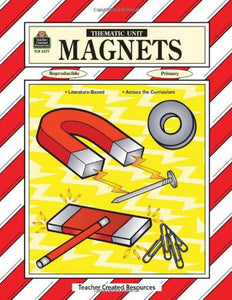 Magnets Thematic Unit 