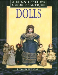 A Connoisseur's Guide to Antique Dolls 