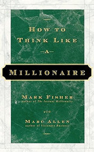 How to Think Like a Millionaire 