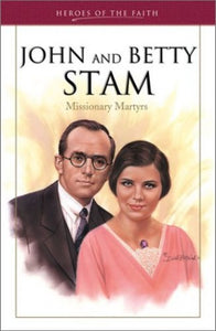 John and Betty Stam 