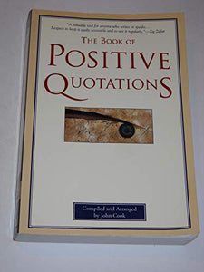 The Book of Positive Quotations 