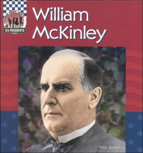 William McKinley (United States Presidents (Abdo)) 