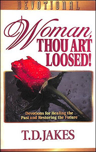 Woman, Thou Art Loosed! 