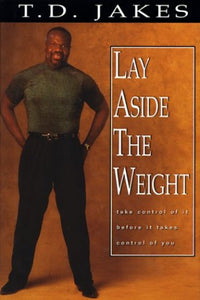 Lay aside the Weight 