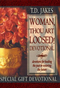 Woman, Thou Art Loosed! 