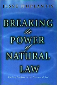 Breaking the Power of Natural Law 